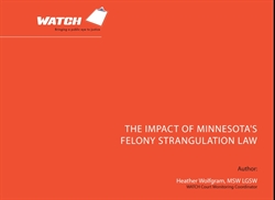 [ai] An orange presentation slide with the title "The Impact of Minnesota's Felony Strangulation Law" and the author's name, Heather Wolfgram, MSW LGSW, WATCH Court Monitoring Coordinator. The WATCH logo is displayed in the top left.